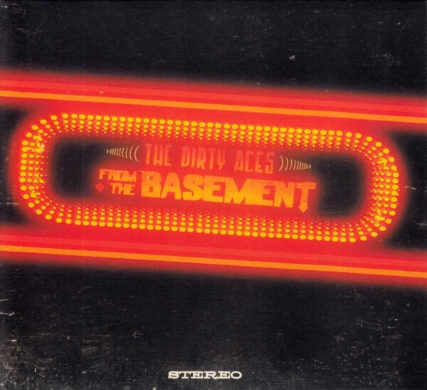 The Dirty Aces – From The Basement